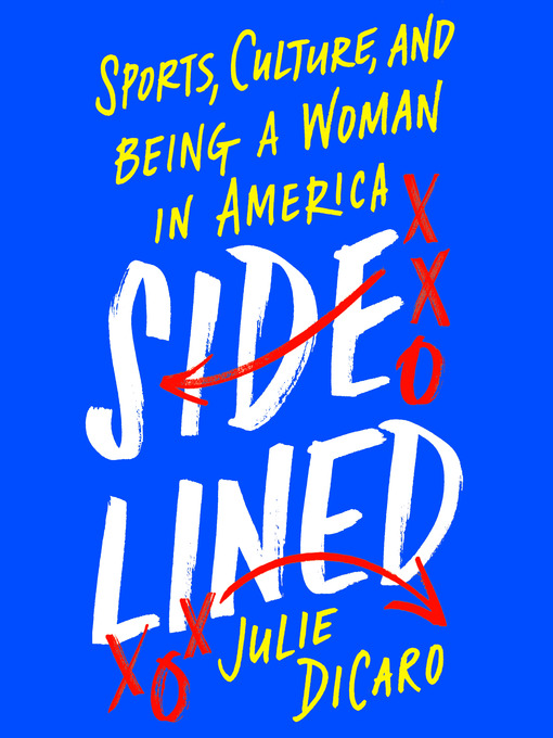 Title details for Sidelined by Julie DiCaro - Available